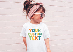 Custom Text Kids T-Shirt - Personalized Kids Tee - Your Custom Here - Customized Text Toddler Shirt - Custom Brand Bodysuit