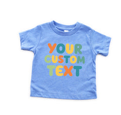 Custom Text Kids T-Shirt - Personalized Kids Tee - Your Custom Here - Customized Text Toddler Shirt - Custom Brand Bodysuit