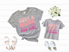 Just a Mama Who Loves Her Girl Shirt - Just a Girl Who Loves Her Mama Tee - Mom and Daughter Gift - Mommy and Me T-Shirt - Matching Family