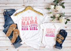 Just a Mama Who Loves Her Girl Shirt - Just a Girl Who Loves Her Mama Tee - Mom and Daughter Gift - Mommy and Me T-Shirt - Matching Family