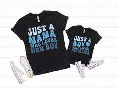 Just A Mama Who Loves Her Boy Shirt - Just a Boy Who Loves His Mama Tee - Our First Mother's Day - Mom and Son Gift - Mommy And Me T-Shirt