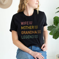 Wife Mother Grandma Legend - Custom Mom T-Shirt - Personalized Grandma Tee - Mother's Day Gift -  Custom Dates Shirt - Mom Birthday Gift