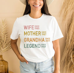 Wife Mother Grandma Legend - Custom Mom T-Shirt - Personalized Grandma Tee - Mother's Day Gift -  Custom Dates Shirt - Mom Birthday Gift