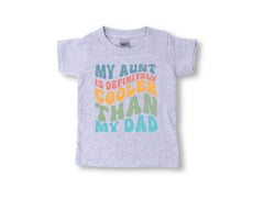My Aunt Is Cooler Than My Dad - Retro Aunt Bodysuit - Funny Vintage Toddler Shirt - Aunt Gift - Cute Family Kids Tee - Baby Shower Gifts