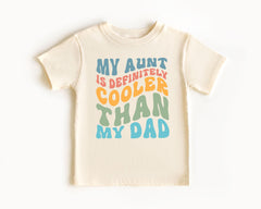 My Aunt Is Cooler Than My Dad - Retro Aunt Bodysuit - Funny Vintage Toddler Shirt - Aunt Gift - Cute Family Kids Tee - Baby Shower Gifts