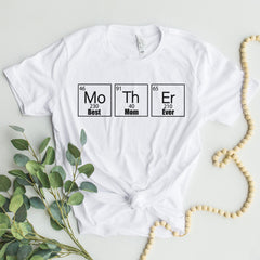 Mother Periodic Elements T-Shirt - Mother's Day Gift - Chemistry Mom Tee - Science Mom Shirt - Funny Mom Tee - Best Mom Ever Shirt