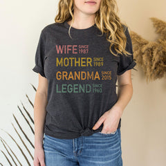 Wife Mother Grandma Legend - Custom Mom T-Shirt - Personalized Grandma Tee - Mother's Day Gift -  Custom Dates Shirt - Mom Birthday Gift