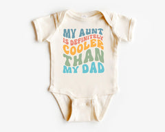 My Aunt Is Cooler Than My Dad - Retro Aunt Bodysuit - Funny Vintage Toddler Shirt - Aunt Gift - Cute Family Kids Tee - Baby Shower Gifts