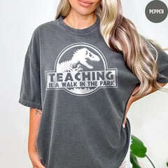 Comfort Colors® Dinosaur Teacher Shirt, Teaching Is Walk In The Park Shirt, Dinosaur Tshirt, Teachers Gifts, Dino Shirt