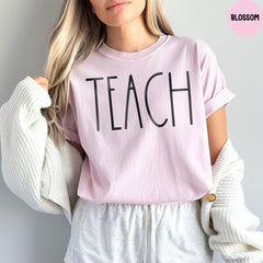 Comfort Colors® Teach Shirt, Teacher Shirt, Teacher Appreciation Gift, Back To School, School Shirt, Teacher Life Shirt