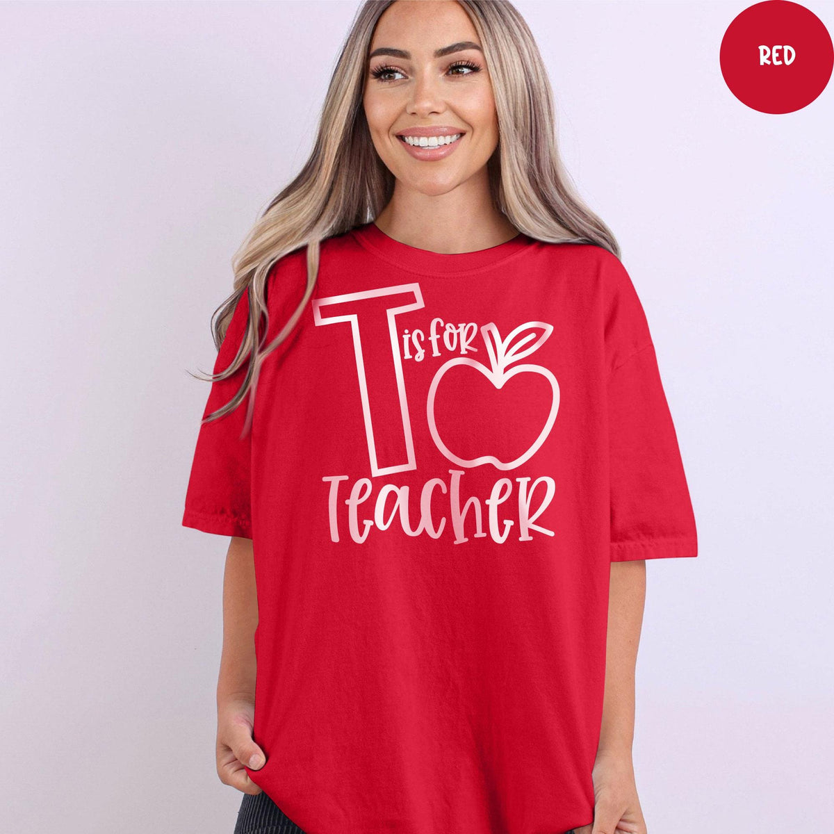 T Is For Teacher Comfort Colors® Shirt, Funny Teacher Shirt, Kindergarten Shirt, Gift For Teachers, Preschool Teacher