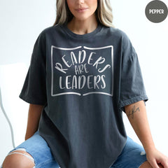 Comfort Colors® Readers Are Leaders Shirt, Reading Shirt, Gift for Teacher, Elementary School Teacher Shirt, Book Lover Shirt