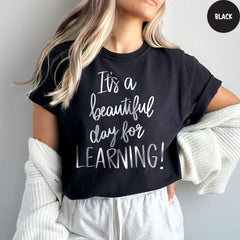 Comfort Colors® Teacher Shirt, It's A Beautiful Day To Learning Shirt, Kindergarten Teacher Shirt, Teacher Appreciation Shirt