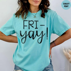 Comfort Colors® Fri-Yay Teacher T-Shirt, Back to School Shirt, Gift for Teacher, Funny Teacher Shirt, Friday Weekend Shirt