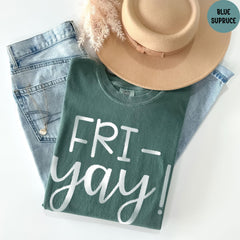 Comfort Colors® Fri-Yay Teacher T-Shirt, Back to School Shirt, Gift for Teacher, Funny Teacher Shirt, Friday Weekend Shirt