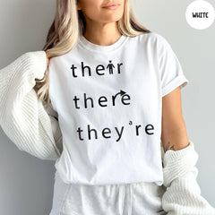 Comfort Colors® Their There They're Shirt, English Teacher Shirt, Funny Grammar Shirt, Reading Teacher, Teacher Gift, Punctuation Shirt