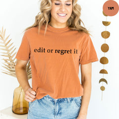 Comfort Colors® Edit or Regret it Shirt, English Teacher Gift, Funny English Teacher Shirt, Funny Grammar Shirt, Teacher Appreciation