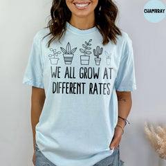 Comfort Colors® We All Grow At Different Rates Shirt, Teacher Appreciation Gift, Kindergarten Shirt, Special Education Teacher Tees