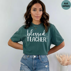 Comfort Colors® Blessed Teacher Inspirational Shirts, Teach Love Inspire Shirt, Back To School Shirt, First Day Of School T shirt