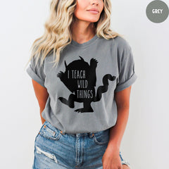 Comfort Colors® Shirt, I Teach Wild Things T-Shirt, Kindergarten Teacher Shirt, Funny Teacher Shirts, Teacher Gift, Teacher Life Shirt
