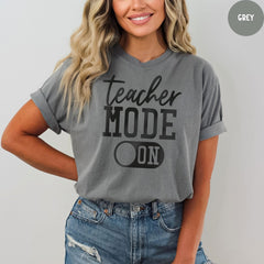 Comfort Colors® Teacher Mode On Shirt, Teacher Shirts, Teacher Gift, Funny Teacher Shirt, Teacher Mode On, Teacher Appreciation Gift