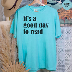 It's a Good Day to Read Shirt, Comfort Colors® Shirt, Reading Shirt, Book Lover Shirt,  Teacher Gift, Teacher Appreciation