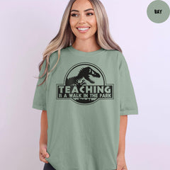 Comfort Colors® Dinosaur Teacher Shirt, Teaching Is Walk In The Park Shirt, Dinosaur Tshirt, Teachers Gifts, Dino Shirt