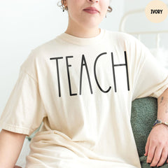 Comfort Colors® Teach Shirt, Teacher Shirt, Teacher Appreciation Gift, Back To School, School Shirt, Teacher Life Shirt