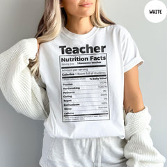 Comfort Colors® Teacher Nutrition Facts Shirt, Back To School, Teachers Day Shirt, Funny Teacher Gifts, Teacher Appreciation