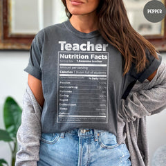 Comfort Colors® Teacher Nutrition Facts Shirt, Back To School, Teachers Day Shirt, Funny Teacher Gifts, Teacher Appreciation