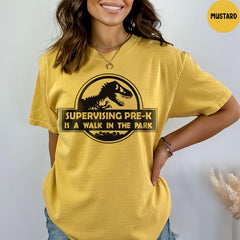 Comfort Colors® Dinosaur Teacher Shirt, Pre-K Teacher T-Shirt, Supervising Teacher Dinosaur Shirt, Funny Teacher Shirt