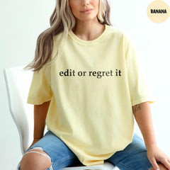 Comfort Colors® Edit or Regret it Shirt, English Teacher Gift, Funny English Teacher Shirt, Funny Grammar Shirt, Teacher Appreciation