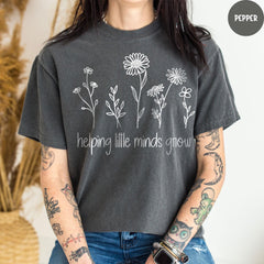 Comfort Colors® Teacher Shirt, Helping Little Minds Grow Shirt, Teacher Flower Shirt, Cute Shirt for Teachers, Floral Teacher Shirt