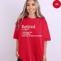 Comfort Colors® Retirement T-shirt, Enjoying Life, Travelling, Not My Problem Anymore Shirt, Retirement Teacher, Summer Outfit