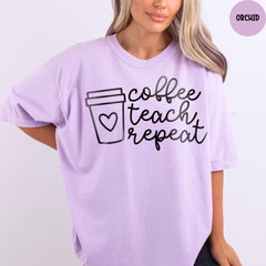 Comfort Colors® Coffee Teach Repeat Shirt, Kindergarten Teacher, Back To School, Teacher Gift, Coffee Lovers Shirt, Funny Teacher Shirt