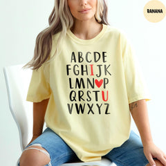 Comfort Colors® Alphabet I Love You Shirt, Teacher Valentine Shirt, Alphabet Tshirt, Valentines Day Shirt, Funny Valentine Shirt