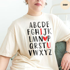 Comfort Colors® Alphabet I Love You Shirt, Teacher Valentine Shirt, Alphabet Tshirt, Valentines Day Shirt, Funny Valentine Shirt
