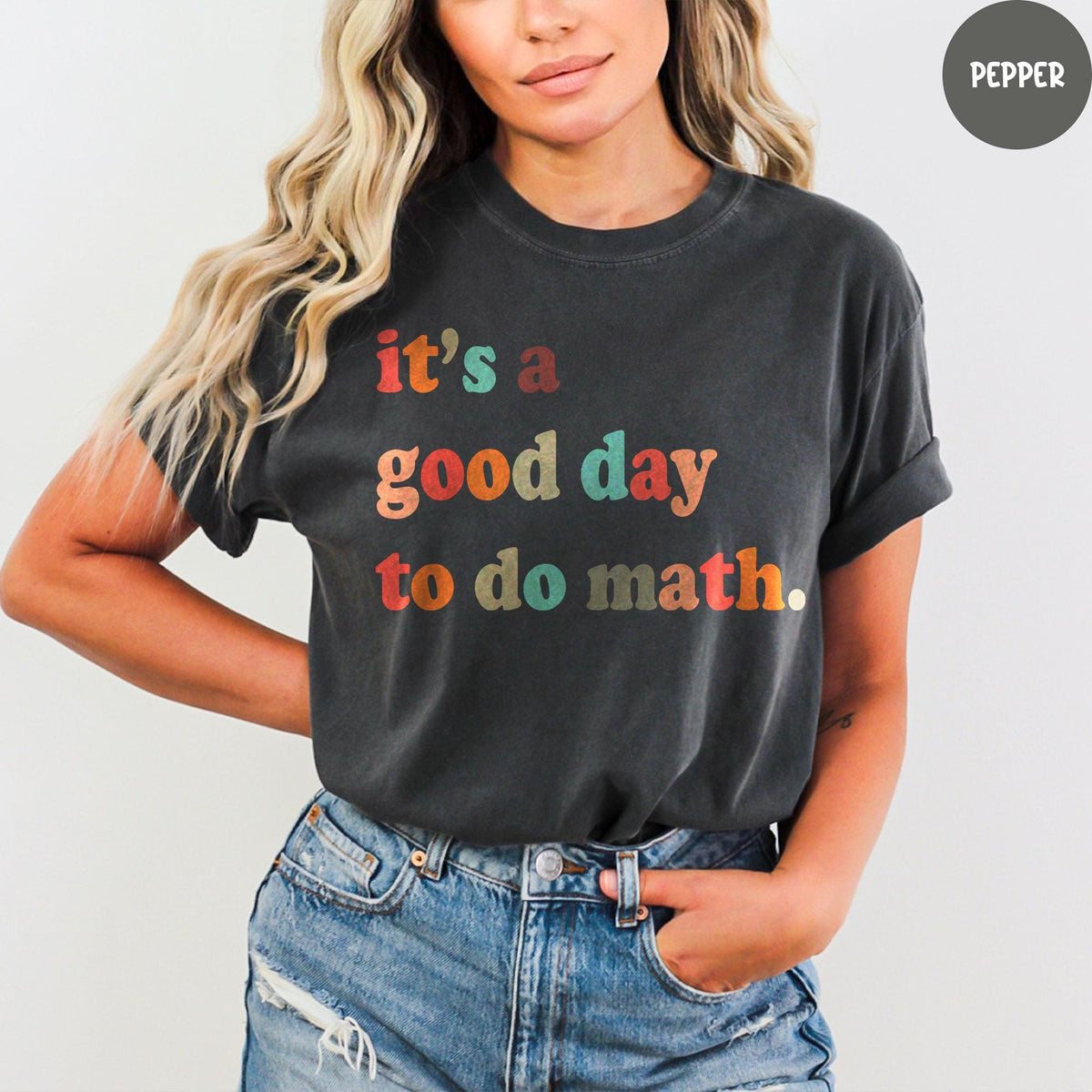 Comfort Colors® It's a Good Day to Do Math Shirt, Math Teacher Shirt, Math Lover Shirt, Math Teacher Gift, Back To School Gift
