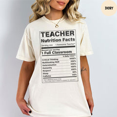 Comfort Colors® Teacher Nutrition Facts Shirt, Back To School, Teachers Day Shirt, Teacher Life Shirt, Gift For Teacher