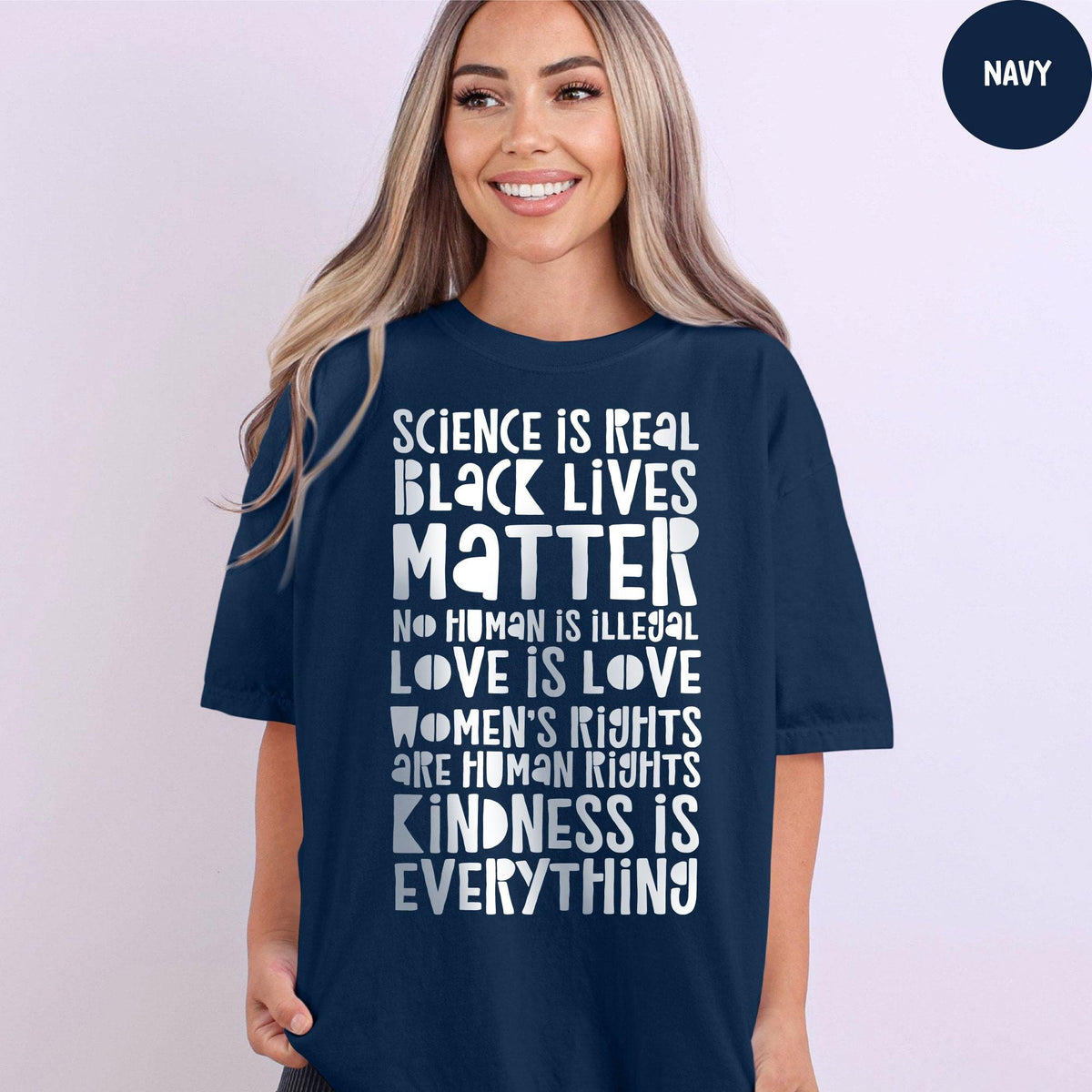 Comfort Colors® Science is Real Shirt, Black Lives Matter, Kindness Shirt, Women's Rights, Love is Love Shirt, Womens Rights Tshirts