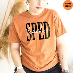 Comfort Colors® SPED Shirt, Teacher Shirts, Special Education Teacher Shirts, Teacher Appreciation Shirt, SPED Teacher Shirts