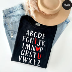 Comfort Colors® Alphabet I Love You Shirt, Teacher Valentine Shirt, Alphabet Tshirt, Valentines Day Shirt, Funny Valentine Shirt