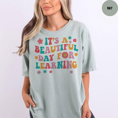 Comfort Colors® Teacher Shirt, It's A Beautiful Day To Learning Shirt, Teacher Life Shirt, Back To School Shirt, Teacher Appreciation