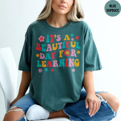 Comfort Colors® Teacher Shirt, It's A Beautiful Day To Learning Shirt, Teacher Life Shirt, Back To School Shirt, Teacher Appreciation