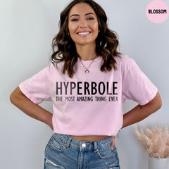 Comfort Colors® Hyperbole Shirt, Teacher Shirt, Book Lover Shirt, Gift for Teacher, Hyperbole The Greatest Thing Ever, Grammar Shirt