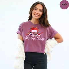 Comfort Colors® You Serious Clark Shirt, Christmas Family Shirt, Funny Christmas Shirt, Christmas Gift, Christmas Shirt,