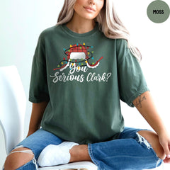 Comfort Colors® You Serious Clark Shirt, Christmas Family Shirt, Funny Christmas Shirt, Christmas Gift, Christmas Shirt,