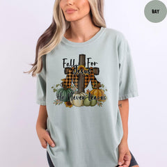 Comfort Colors® Fall Shirt, Fall For Jesus He Never Leaves Shirt, Thanksgiving Shirt, Thanksgiving Family Matching Shirt