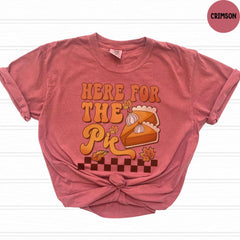 Comfort Colors® Here For The Pie Shirt, Pumpkin Pie Shirt, Thanksgiving Pumpkin Pie Shirt, Funny Thanksgiving Tee