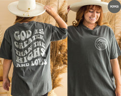 Comfort Colors® God is Greater than The Highs and Lows T-Shirt, Religious Shirt, Church Shirt, God Shirt, Christmas Gift, Faith Tee